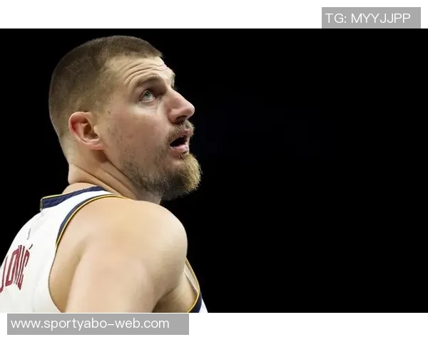 张佳玮分析掘金战术调整约基奇体力管理与布劳恩表现提升并行 张佳玮分析掘金战术调整约基奇体力管理与布劳恩表现提升并行