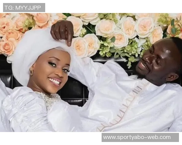 马内与20岁妻子相差13岁她夺冠后首次亮相回忆学生时代相识经历 马内与20岁妻子相差13岁她夺冠后首次亮相回忆学生时代相识经历